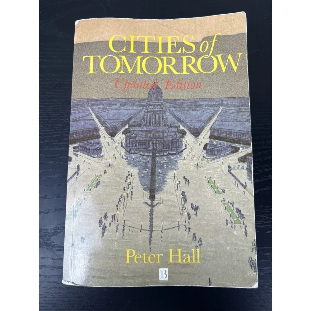 Cities of Tomorrow Peter Hall Updated Edition Paperback Urban Planning Blackwell